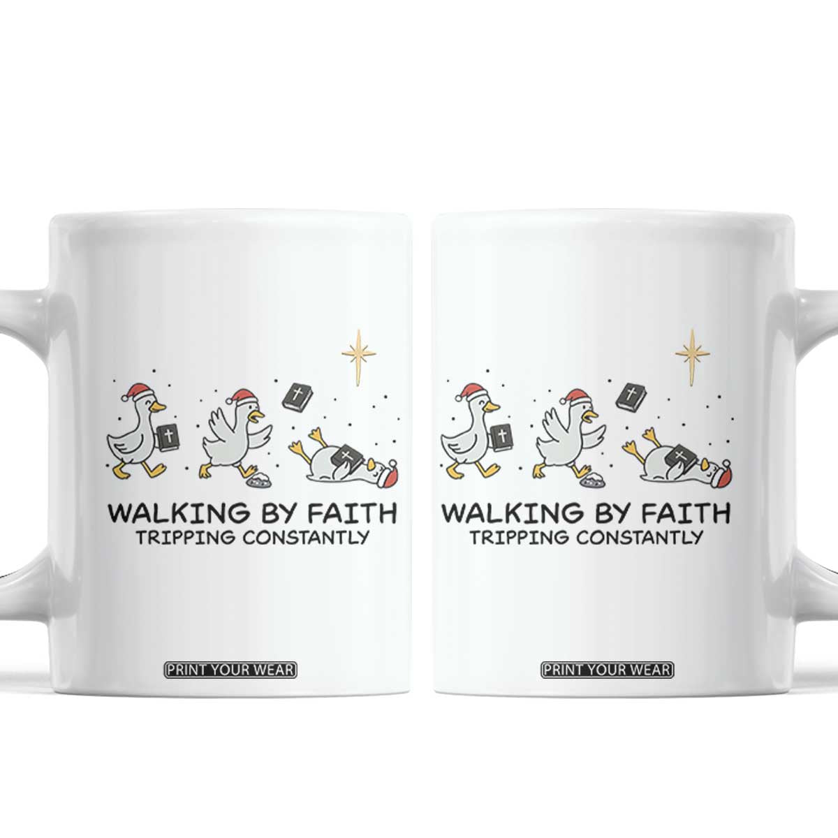 Funny Christian Goose Christmas Coffee Mug Walking By Faith Tripping Constantly TS14 White Print Your Wear