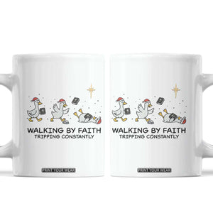 Funny Christian Goose Christmas Coffee Mug Walking By Faith Tripping Constantly TS14 White Print Your Wear