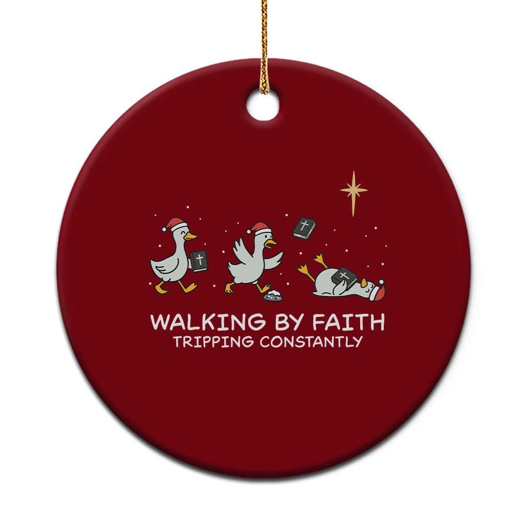 Christian Goose Christmas Ceramic Ornament Walking By Faith Tripping Constantly Funny Quote TS14 1pc Red Print Your Wear