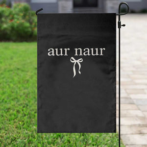 Aur Naur Garden Flag Funny Sarcastic Oh No Australian Accent TS14 Print Your Wear