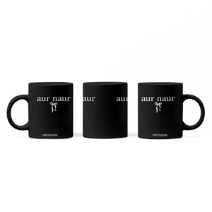 Aur Naur Coffee Mug Funny Sarcastic Oh No Australian Accent TS14 Print Your Wear