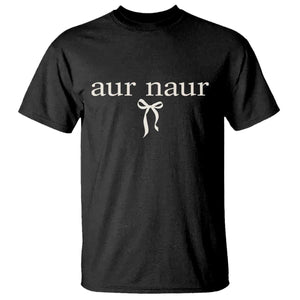 Aur Naur T Shirt Funny Sarcastic Oh No Australian Accent TS14 Black Print Your Wear