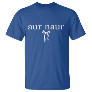Aur Naur T Shirt Funny Sarcastic Oh No Australian Accent TS14 Royal Blue Print Your Wear