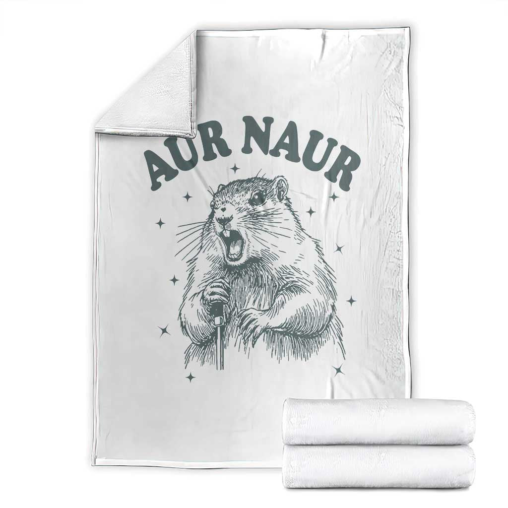 Aur Naur Groundhog Meme Throw Blanket Funny Sarcastic Oh No Australian Accent TS14 White Print Your Wear
