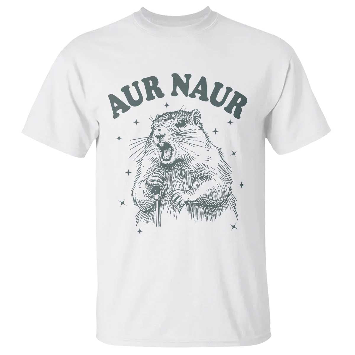 Aur Naur Groundhog Meme T Shirt Funny Sarcastic Oh No Australian Accent TS14 White Print Your Wear