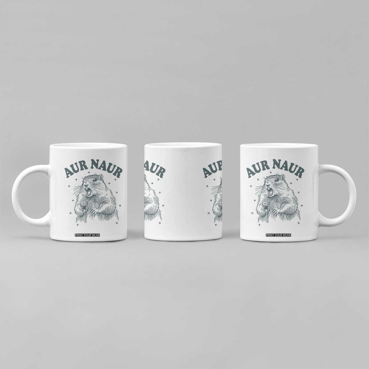 Aur Naur Groundhog Meme Coffee Mug Funny Sarcastic Oh No Australian Accent TS14 Print Your Wear
