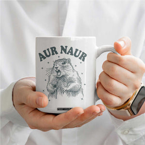 Aur Naur Groundhog Meme Coffee Mug Funny Sarcastic Oh No Australian Accent TS14 Print Your Wear