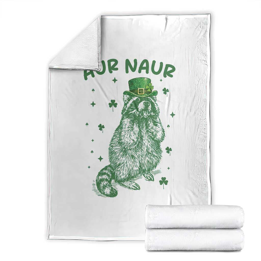 Aur Naur Raccoon St Patricks Day Throw Blanket Funny Sarcastic Oh No Australian Accent TS14 White Print Your Wear