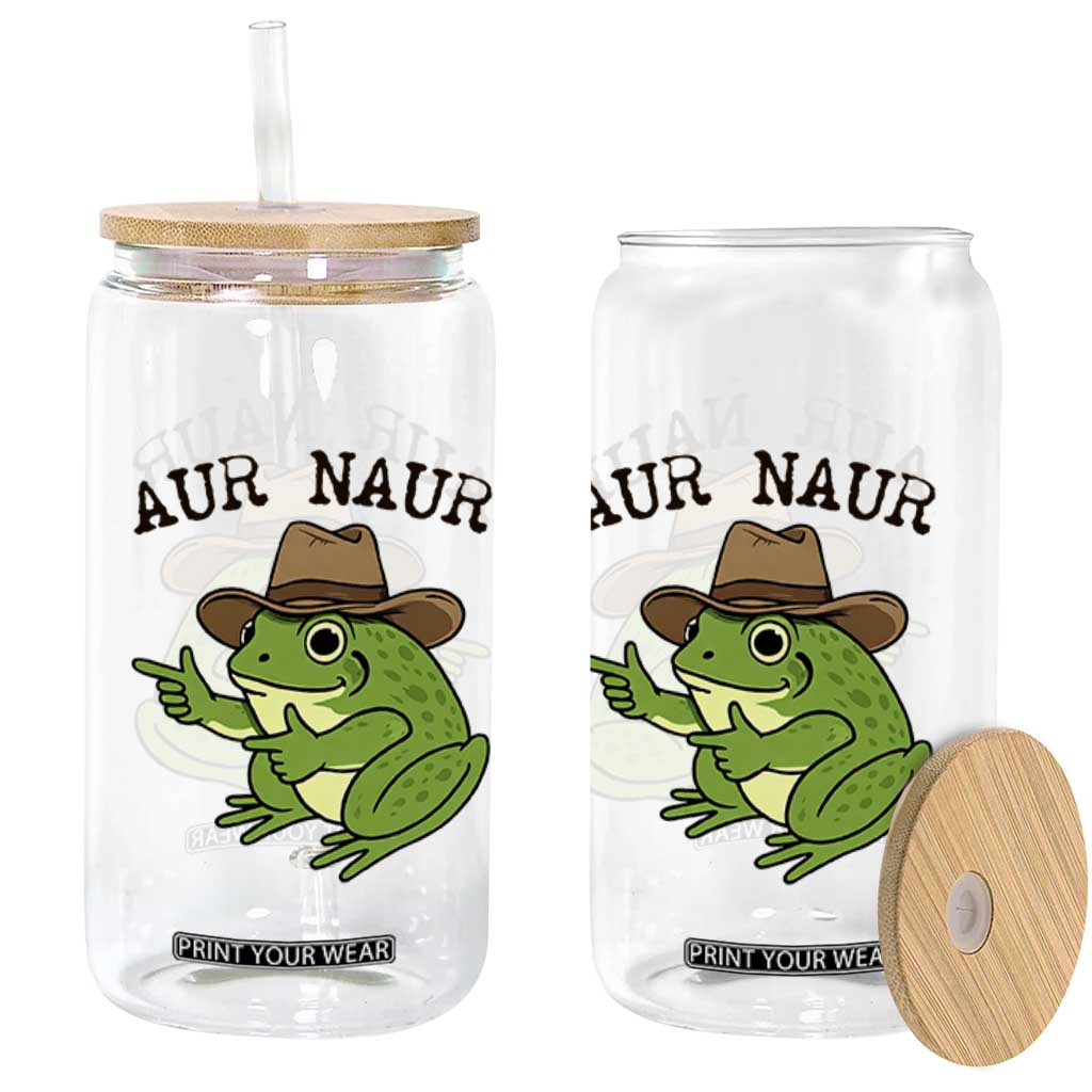 AUR Naur Cowboy Frog Meme Glass Can Funny Sarcastic Oh No Australian Accent TS14 Print Your Wear