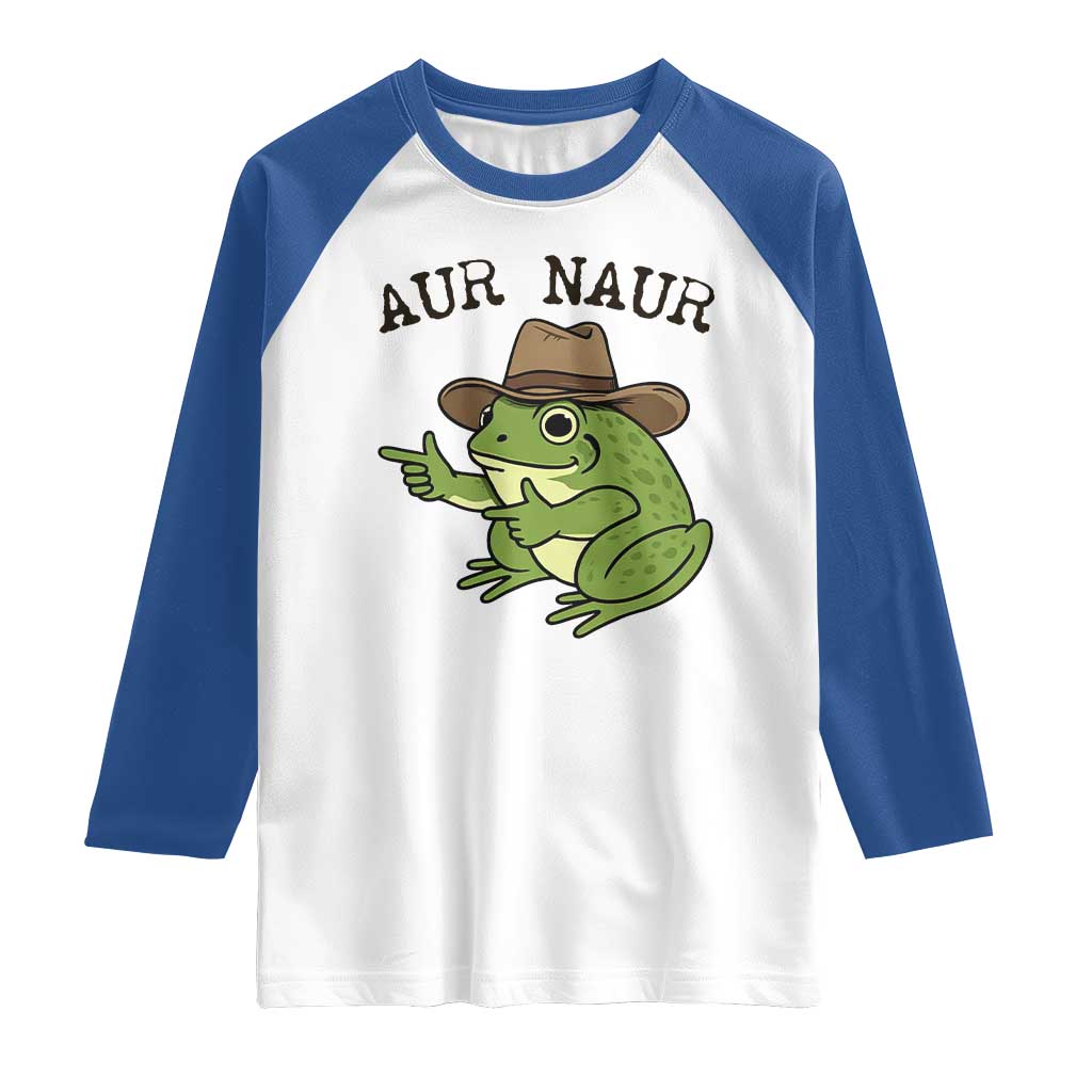 AUR Naur Cowboy Frog Meme Raglan Shirt Funny Sarcastic Oh No Australian Accent TS14 White Royal Print Your Wear
