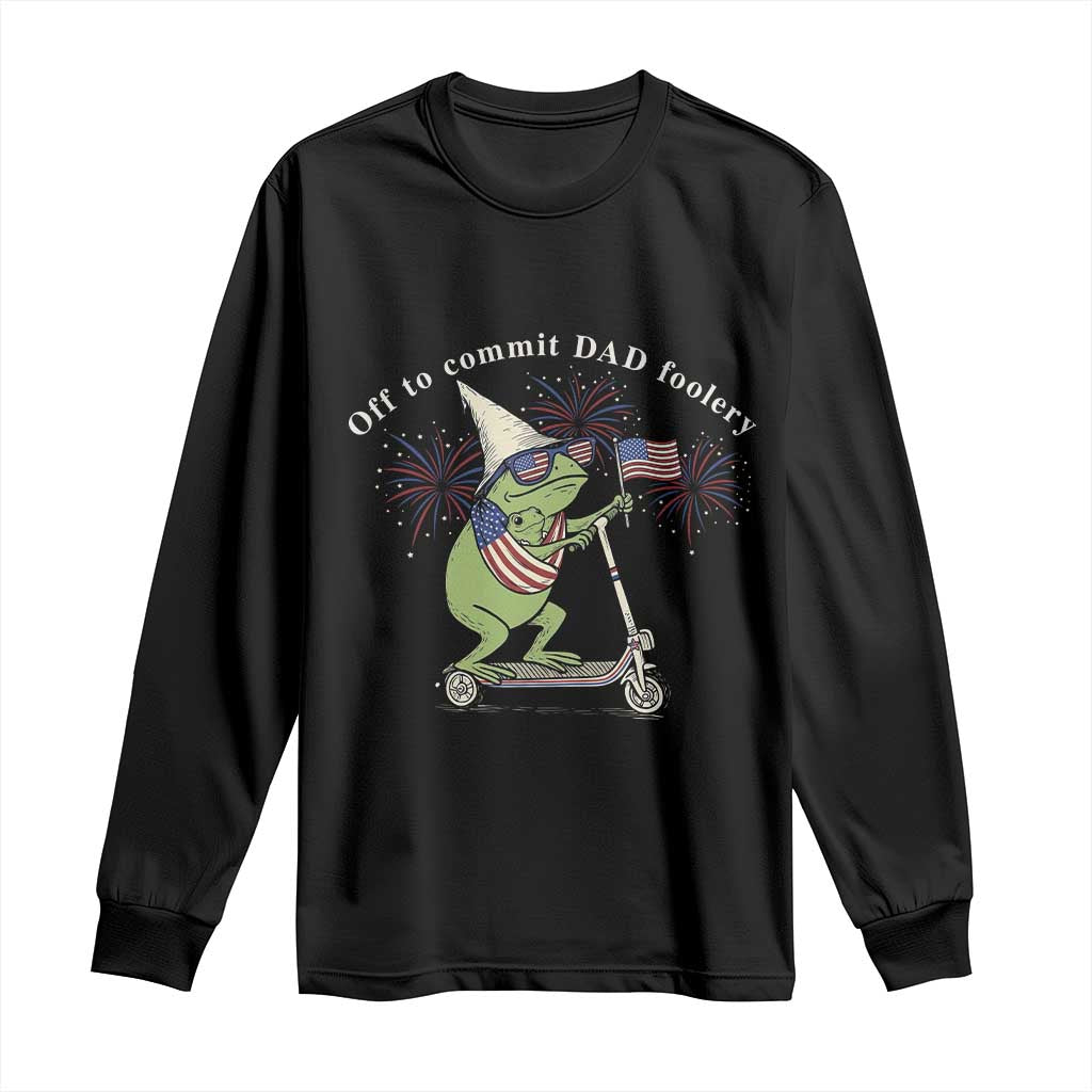 New Dad Frog 4th of July Long Sleeve Shirt Off to Commit Dad Foolery TS14 Black Print Your Wear