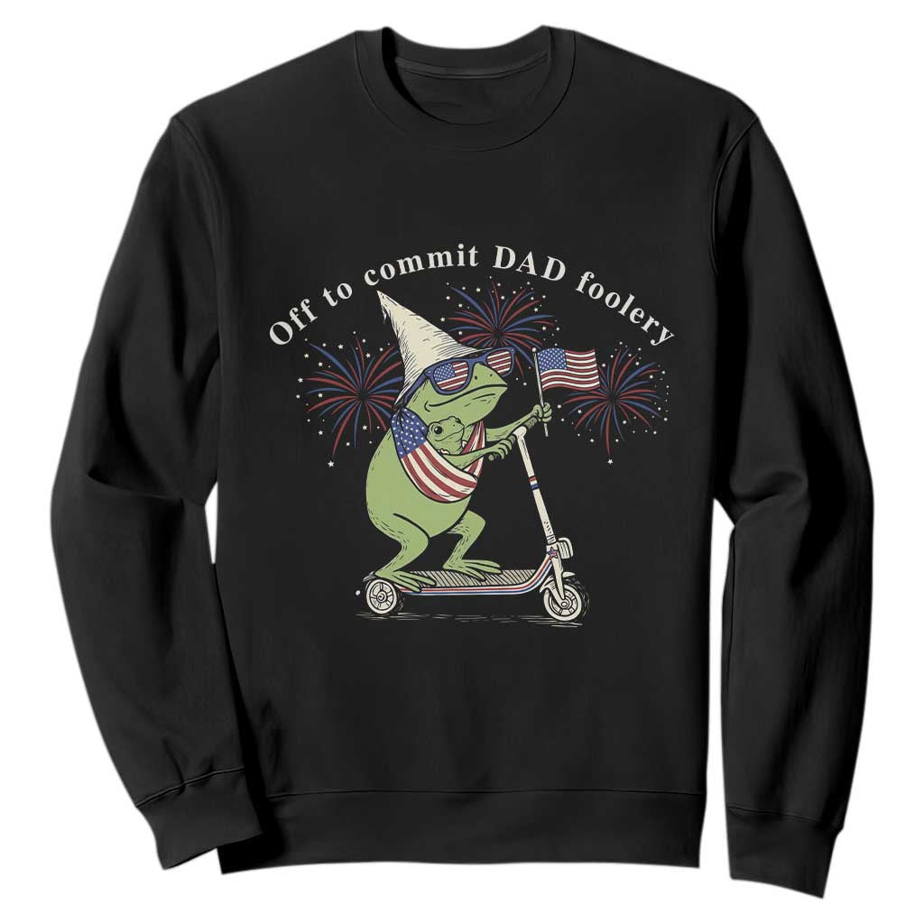New Dad Frog 4th of July Sweatshirt Off to Commit Dad Foolery TS14 Black Print Your Wear