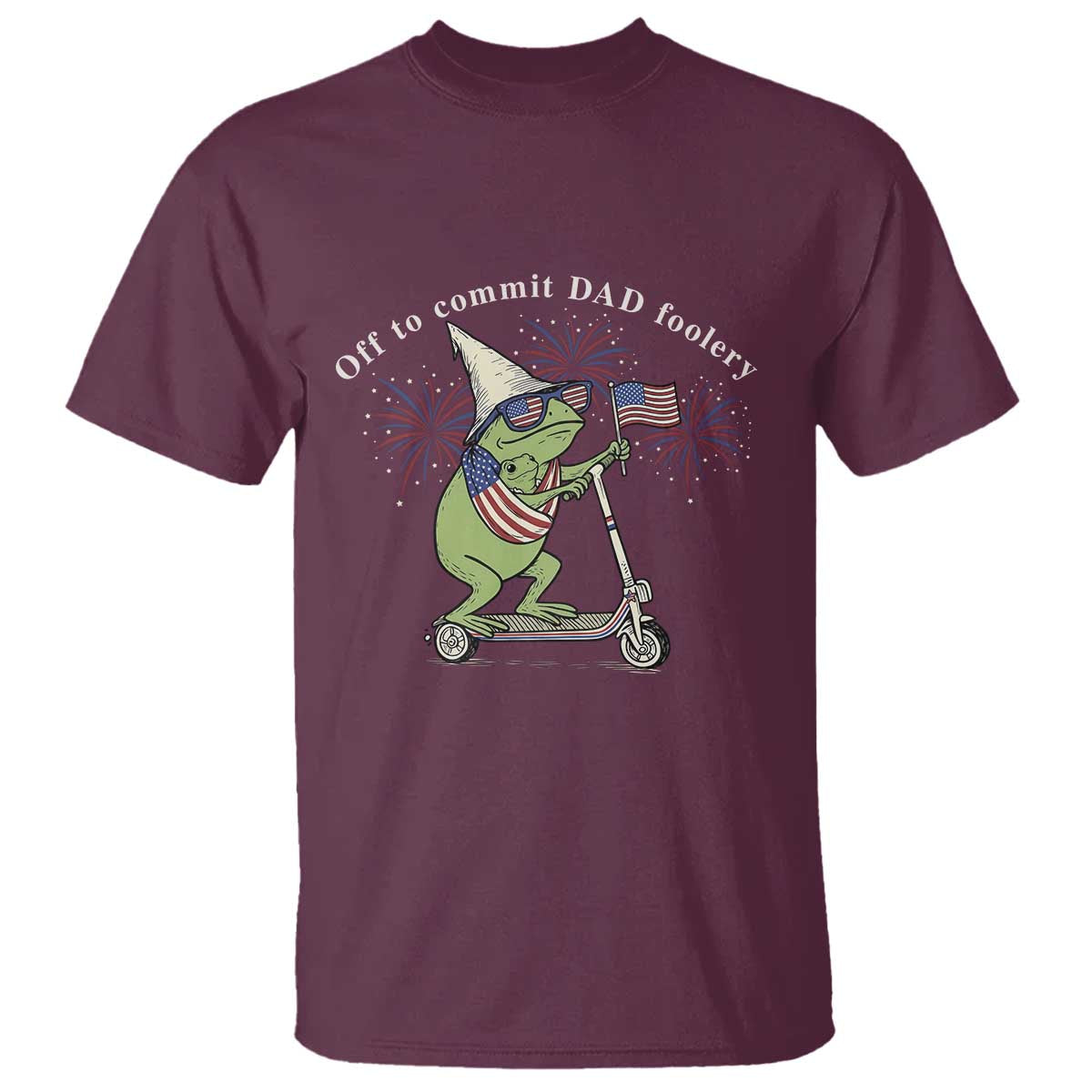 New Dad Frog 4th of July T Shirt Off to Commit Dad Foolery TS14 Maroon Print Your Wear