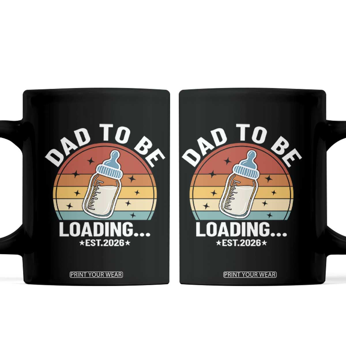 Dad to Be 2026 Coffee Mug Funny Pregnancy Announcement Gift TS14 Black Print Your Wear