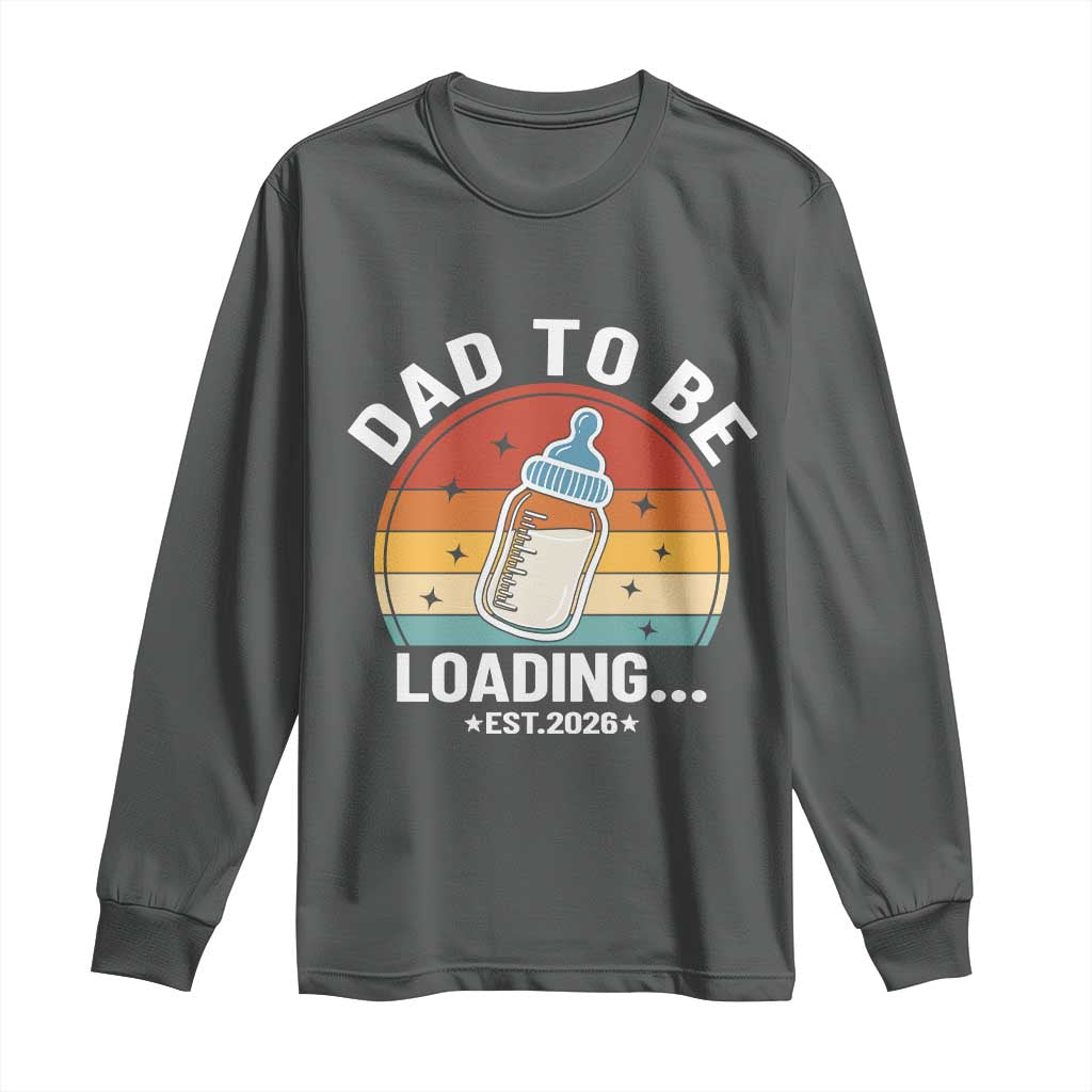 Dad to Be 2026 Long Sleeve Shirt Funny Pregnancy Announcement Gift TS14 Dark Heather Print Your Wear