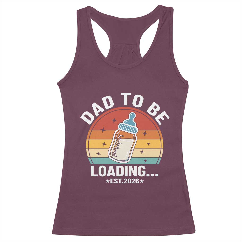 Dad to Be 2026 Racerback Tank Top Funny Pregnancy Announcement Gift TS14 Maroon Print Your Wear