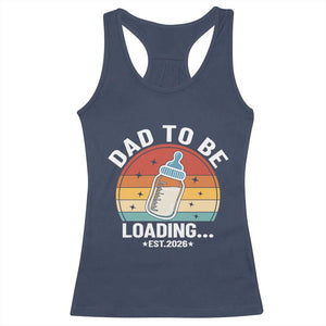 Dad to Be 2026 Racerback Tank Top Funny Pregnancy Announcement Gift TS14 Navy Print Your Wear