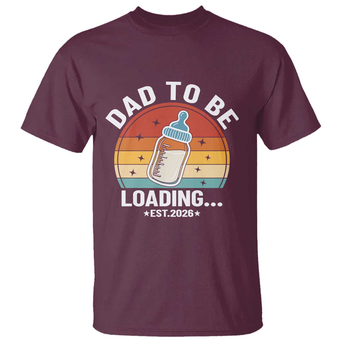 Dad to Be 2026 T Shirt Funny Pregnancy Announcement Gift TS14 Maroon Print Your Wear
