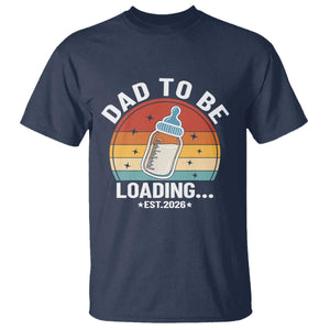 Dad to Be 2026 T Shirt Funny Pregnancy Announcement Gift TS14 Navy Print Your Wear