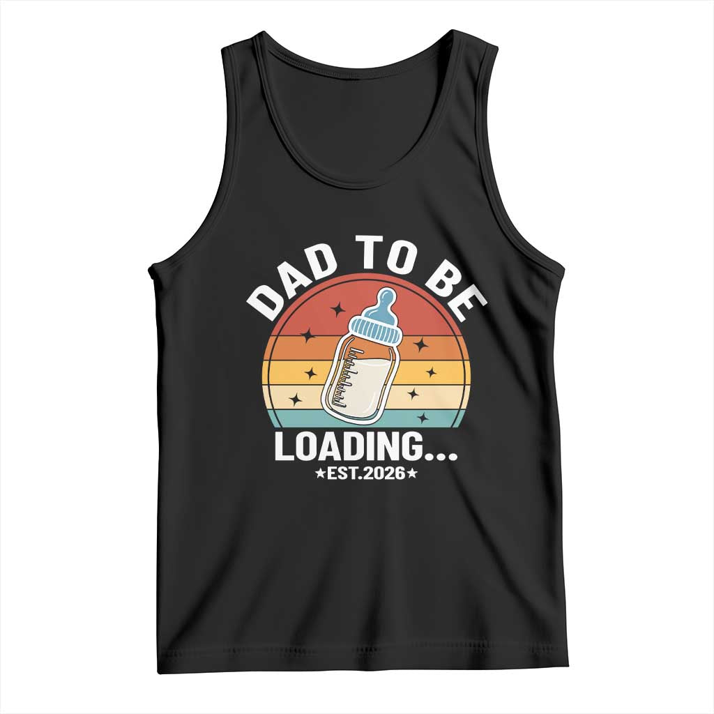 Dad to Be 2026 Tank Top Funny Pregnancy Announcement Gift TS14 Black Print Your Wear