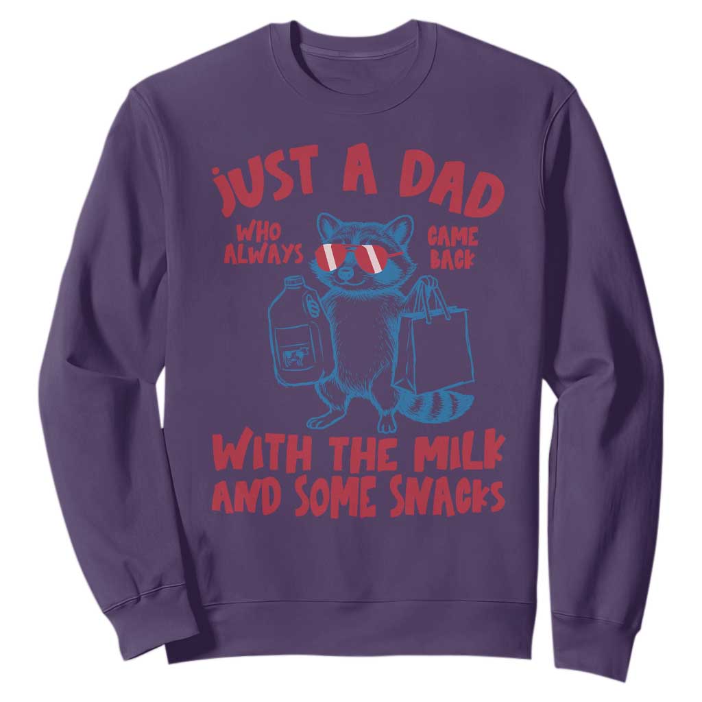 Just Dad Who Always Came Back With The Milk Sweatshirt Funny Raccoon Dad TS14 Purple Print Your Wear