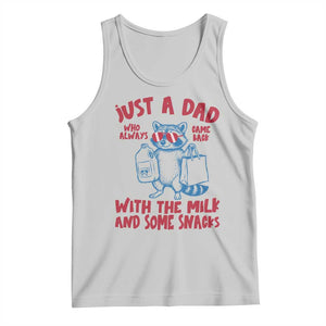 Just Dad Who Always Came Back With The Milk Tank Top Funny Raccoon Dad TS14 Ash Print Your Wear