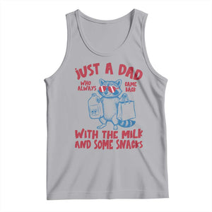 Just Dad Who Always Came Back With The Milk Tank Top Funny Raccoon Dad TS14 Athletic Heather Print Your Wear