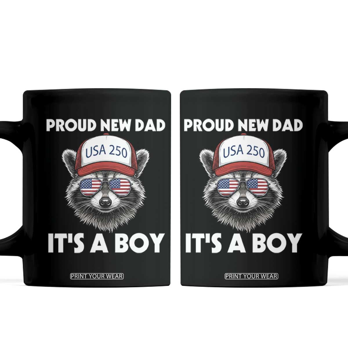 Proud New Dad It's A Boy Coffee Mug USA 250th Anniversary Raccoon Dad TS14 Black Print Your Wear