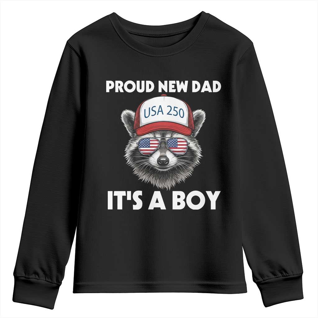 Proud New Dad It's A Boy Youth Sweatshirt USA 250th Anniversary Raccoon Dad TS14 Black Print Your Wear