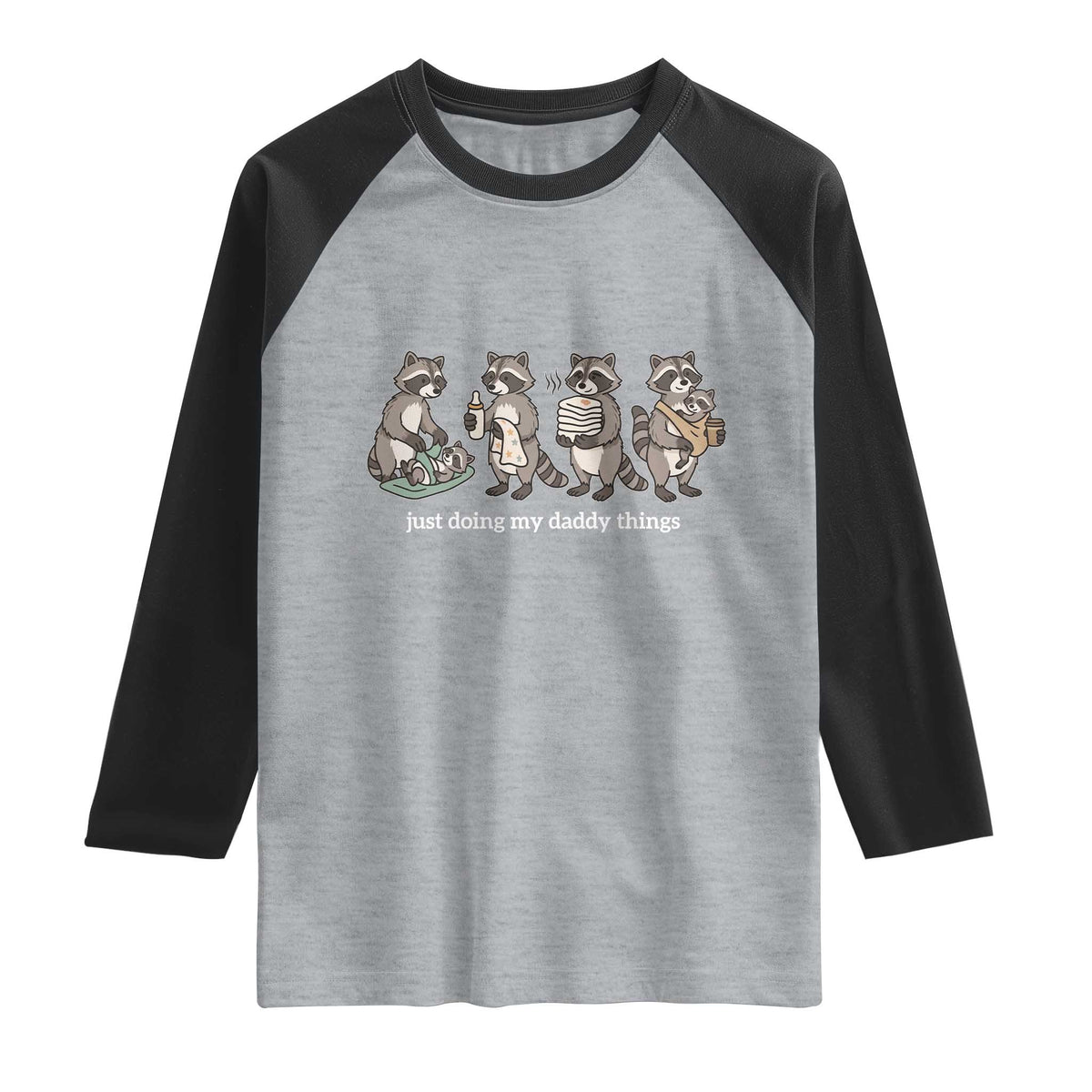 Funny Raccoon Dad Raglan Shirt Just Doing My Daddy Things TS14 Heather Gray Black Print Your Wear