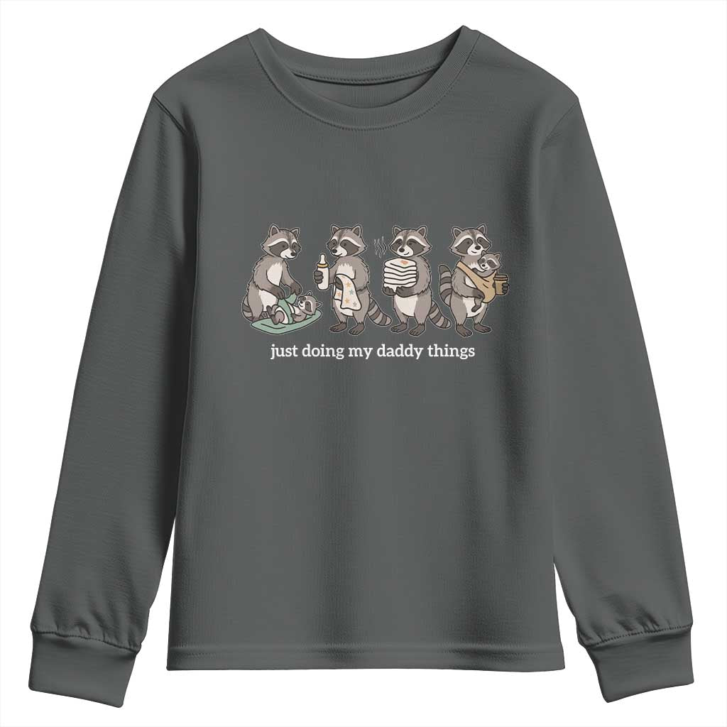 Funny Raccoon Dad Youth Sweatshirt Just Doing My Daddy Things TS14 Dark Heather Print Your Wear