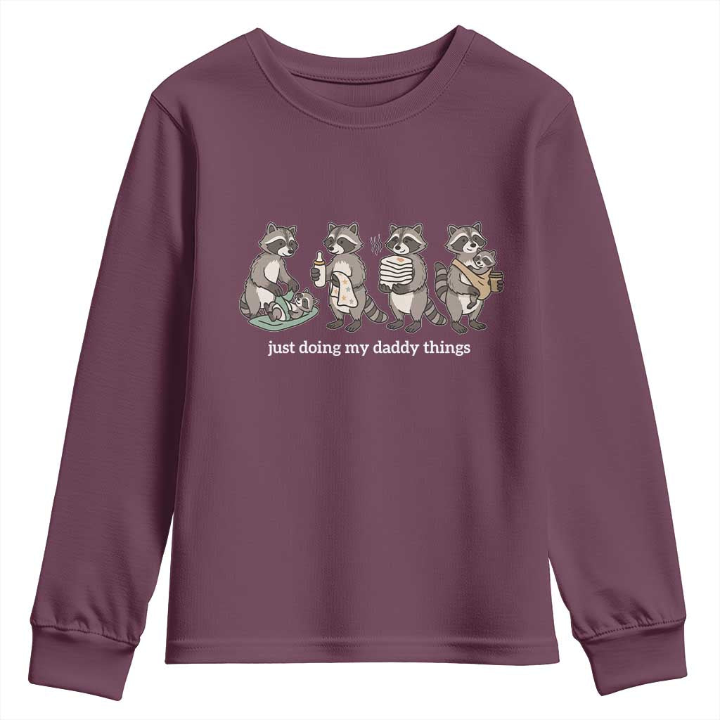 Funny Raccoon Dad Youth Sweatshirt Just Doing My Daddy Things TS14 Maroon Print Your Wear