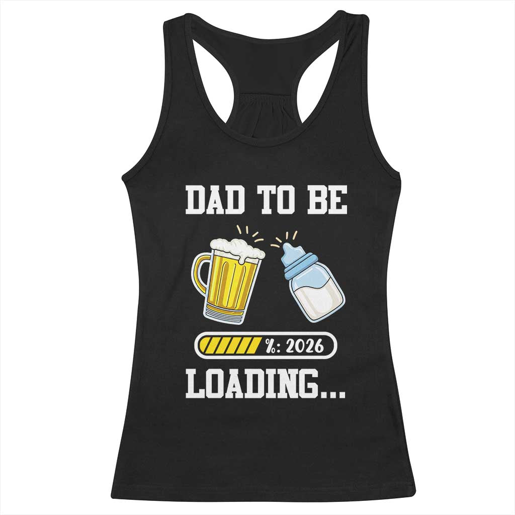 Dad to Be 2026 Racerback Tank Top Funny Pregnancy Reveal TS14 Black Print Your Wear