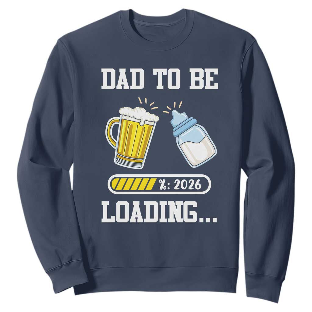 Dad to Be 2026 Sweatshirt Funny Pregnancy Reveal TS14 Navy Print Your Wear