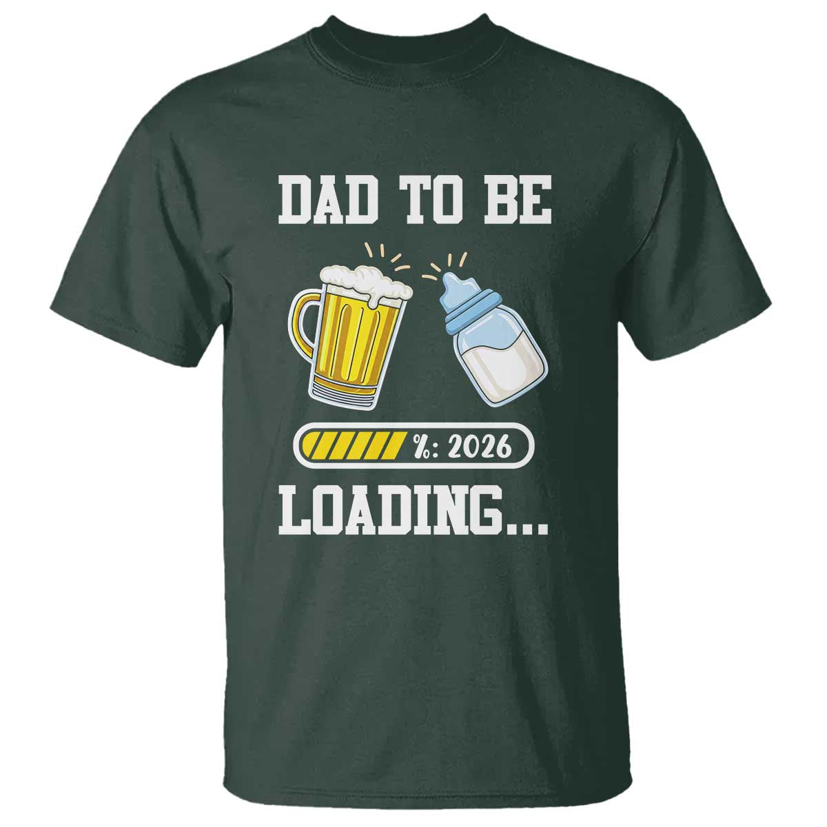Dad to Be 2026 T Shirt Funny Pregnancy Reveal TS14 Dark Forest Green Print Your Wear