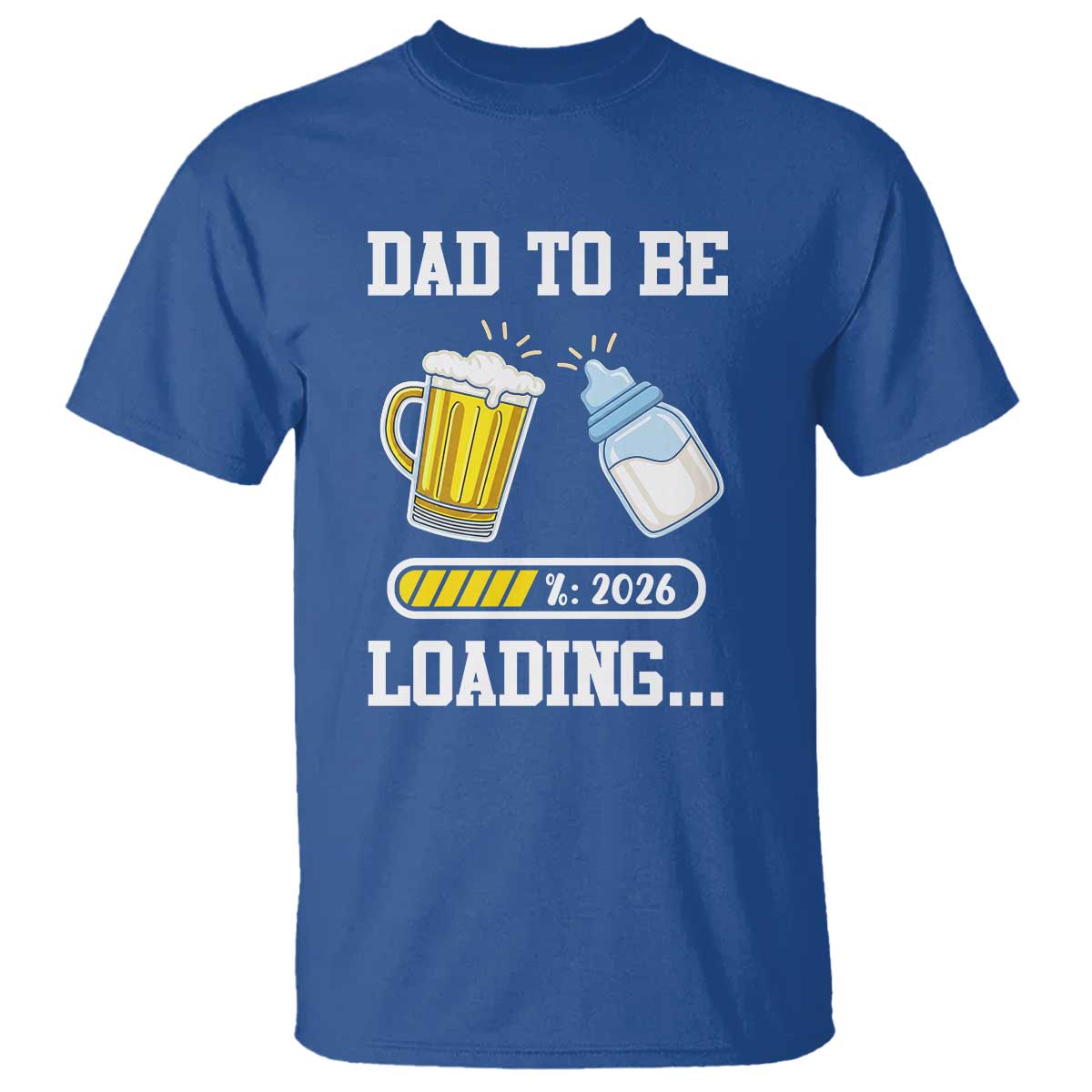 Dad to Be 2026 T Shirt Funny Pregnancy Reveal TS14 Royal Blue Print Your Wear
