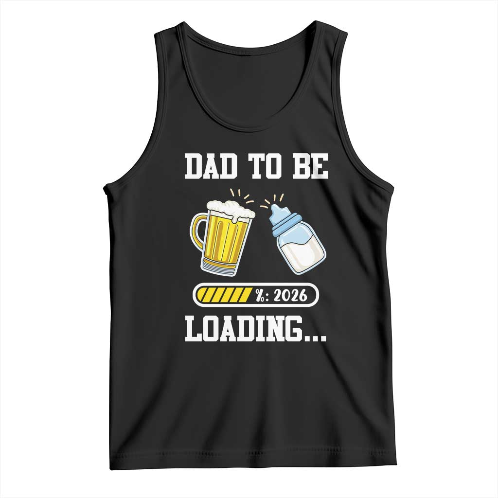 Dad to Be 2026 Tank Top Funny Pregnancy Reveal TS14 Black Print Your Wear