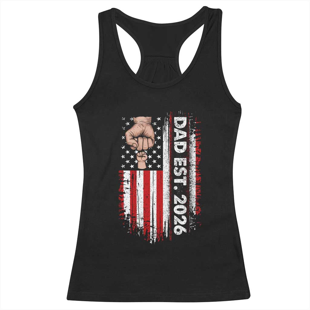 New Dad 2026 Racerback Tank Top Patriotic US American Flag Gifts Fathers Day TS14 Black Print Your Wear