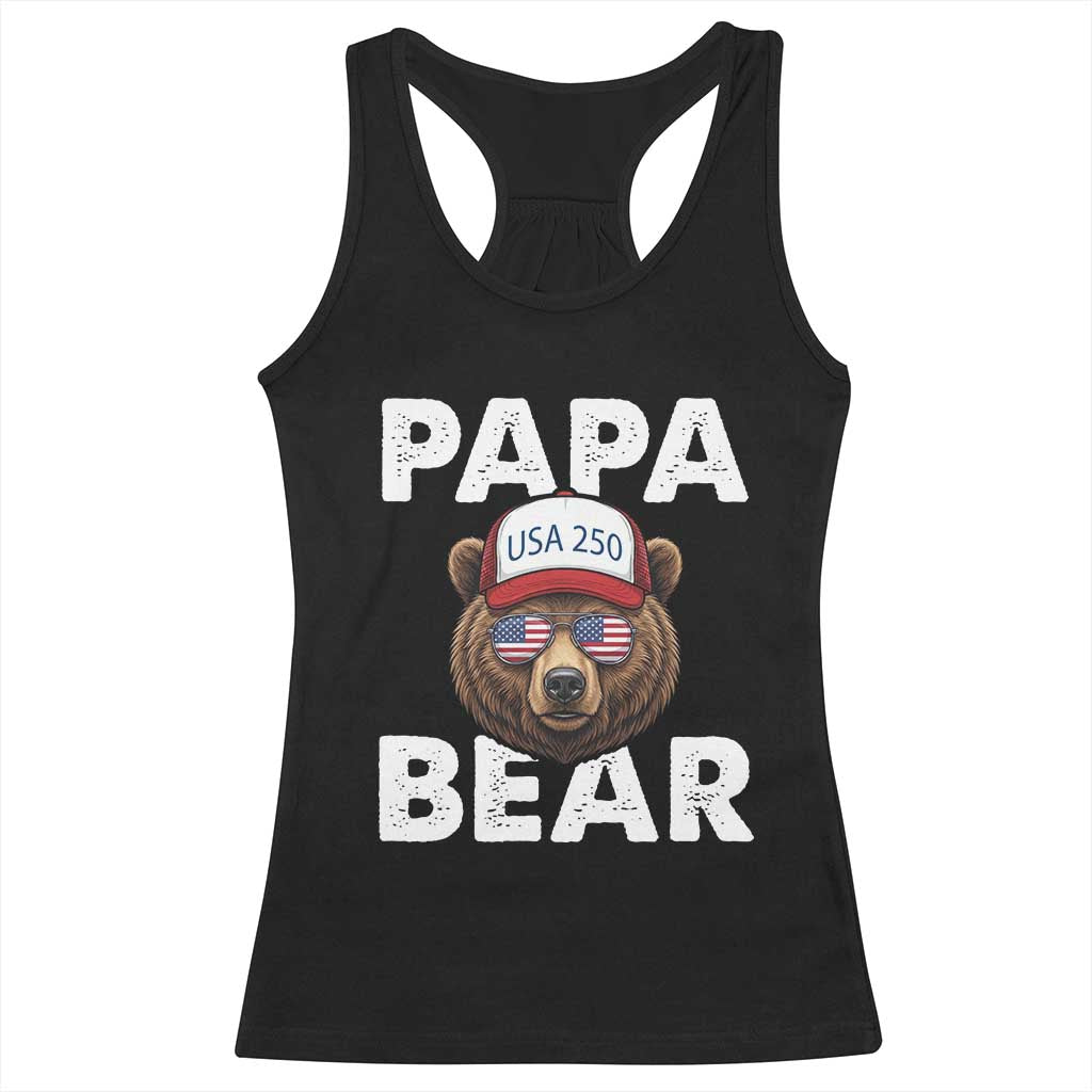 Papa Bear Father's Day Racerback Tank Top USA 250th Anniversary American Flag July 4th TS14 Black Print Your Wear