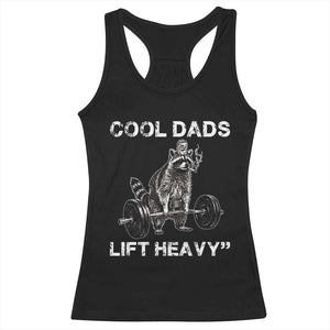 Cool Dads Lift Heavy Racerback Tank Top Gym Dad Raccoon TS14 Black Print Your Wear