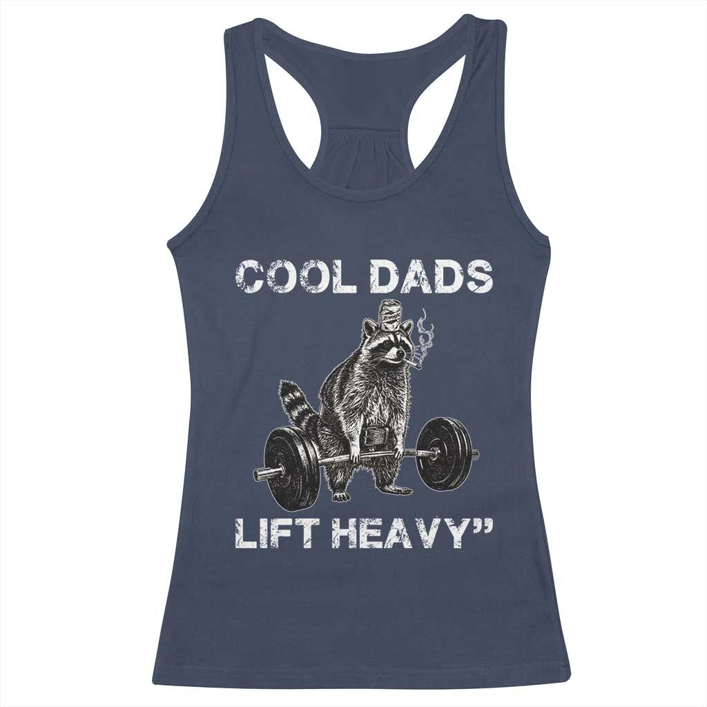 Cool Dads Lift Heavy Racerback Tank Top Gym Dad Raccoon TS14 Navy Print Your Wear