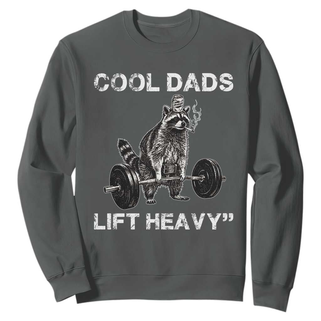 Cool Dads Lift Heavy Sweatshirt Gym Dad Raccoon TS14 Dark Heather Print Your Wear