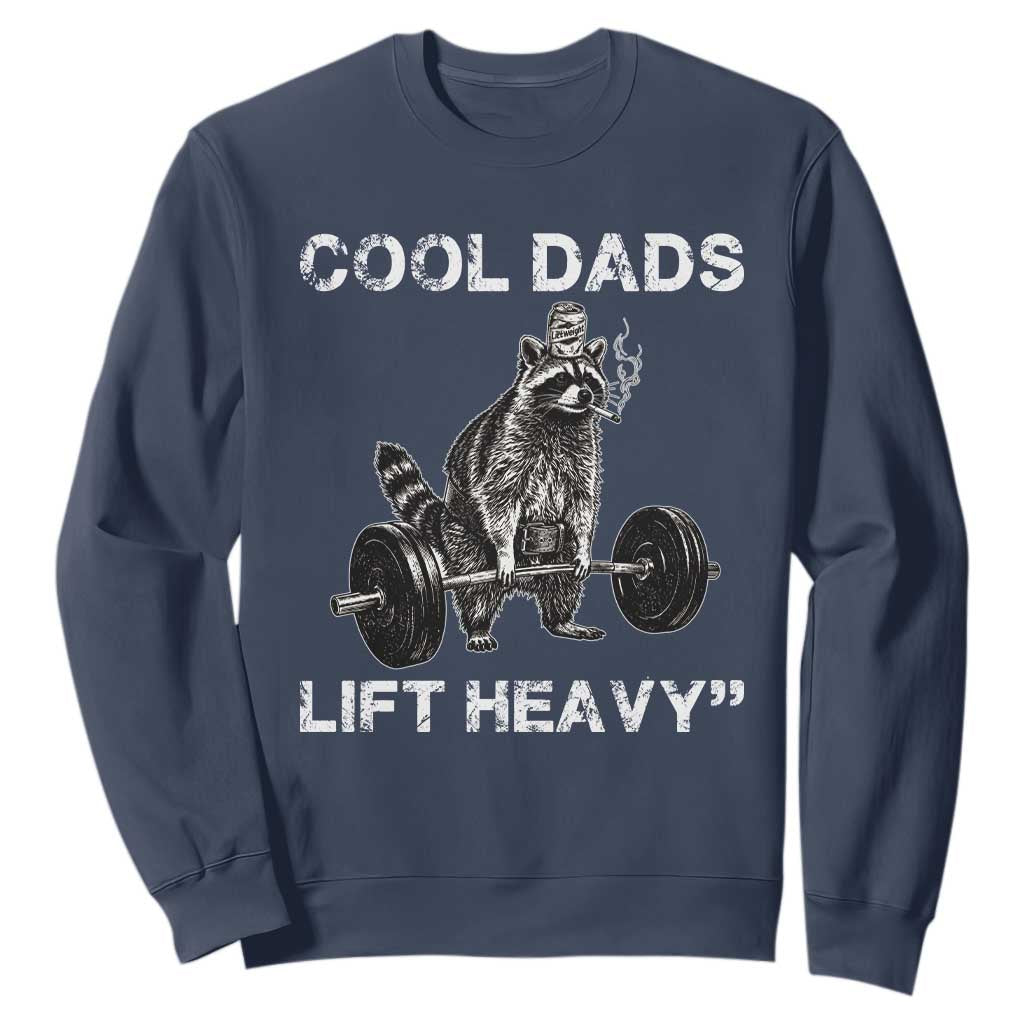 Cool Dads Lift Heavy Sweatshirt Gym Dad Raccoon TS14 Navy Print Your Wear