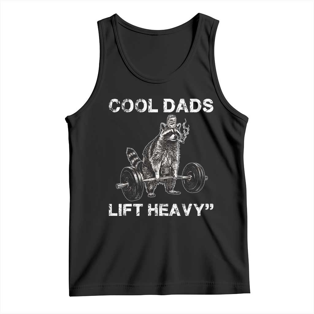 Cool Dads Lift Heavy Tank Top Gym Dad Raccoon TS14 Black Print Your Wear