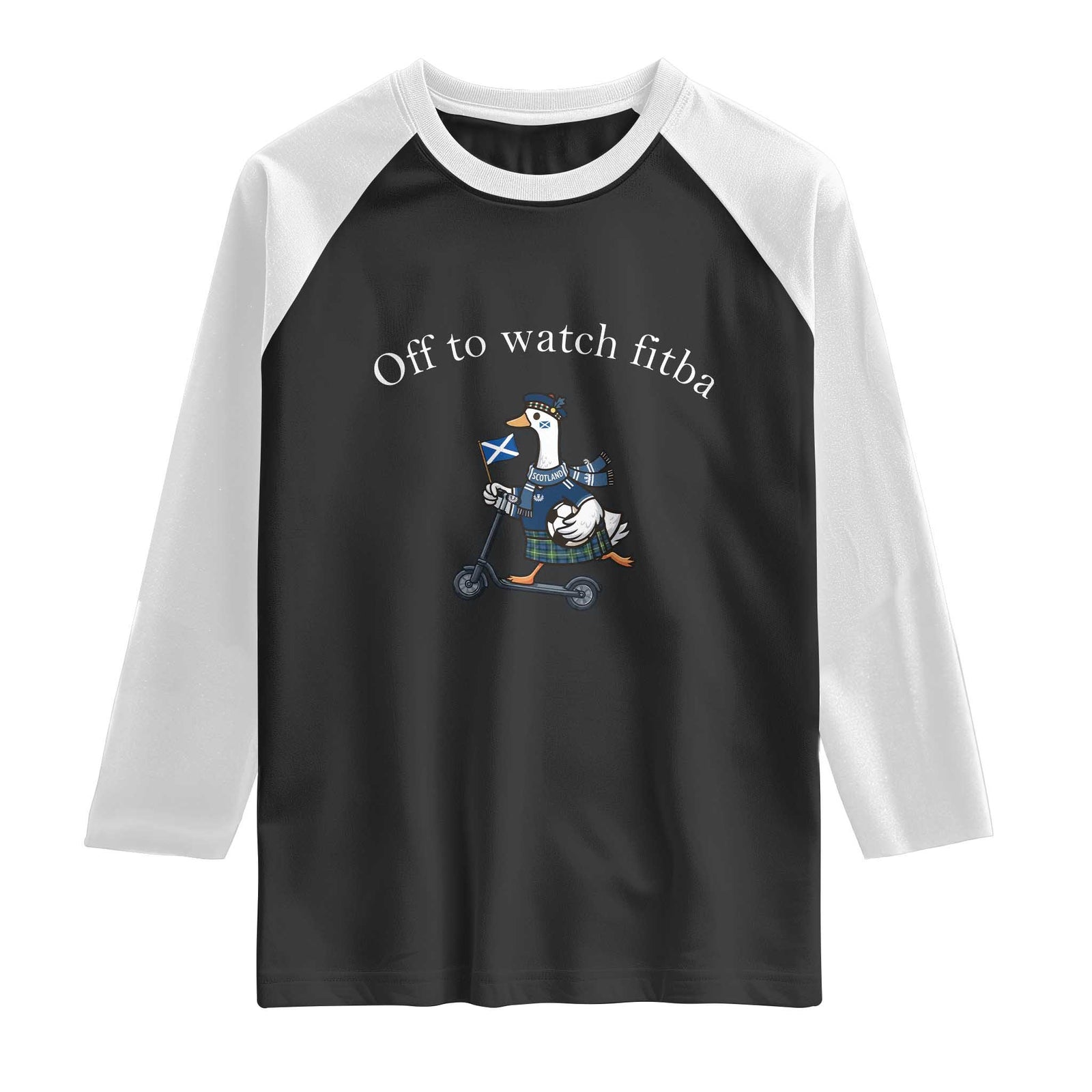 Off To Watch Fitba Raglan Shirt Funny Scottish Goose Riding Scooter Football Fan TS14 Black White Print Your Wear