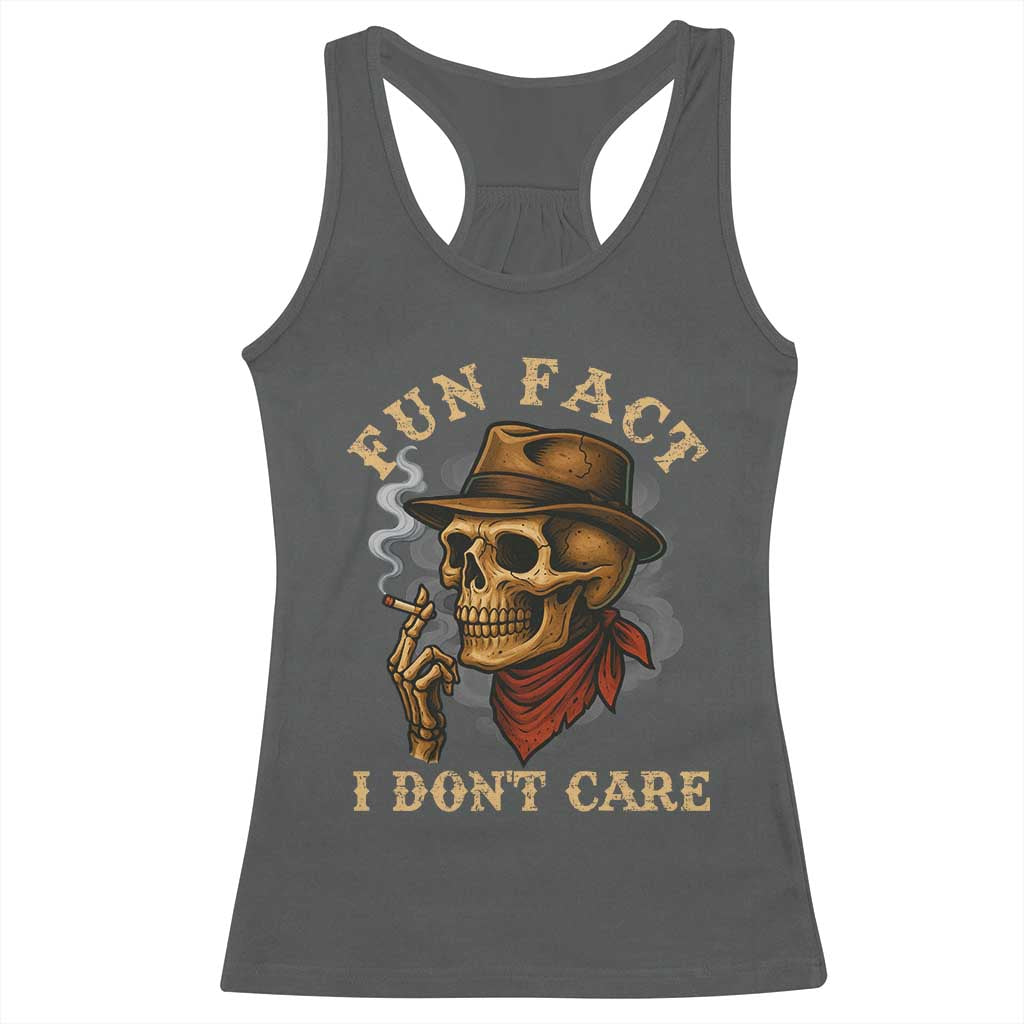 Funny Skull Sarcastic Racerback Tank Top Fun Fact I Don Not Care TS14 Dark Heather Print Your Wear