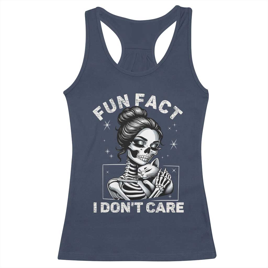 Funny Skeleton Sarcastic Racerback Tank Top Fun Fact I Don Not Care Cat Lover TS14 Navy Print Your Wear