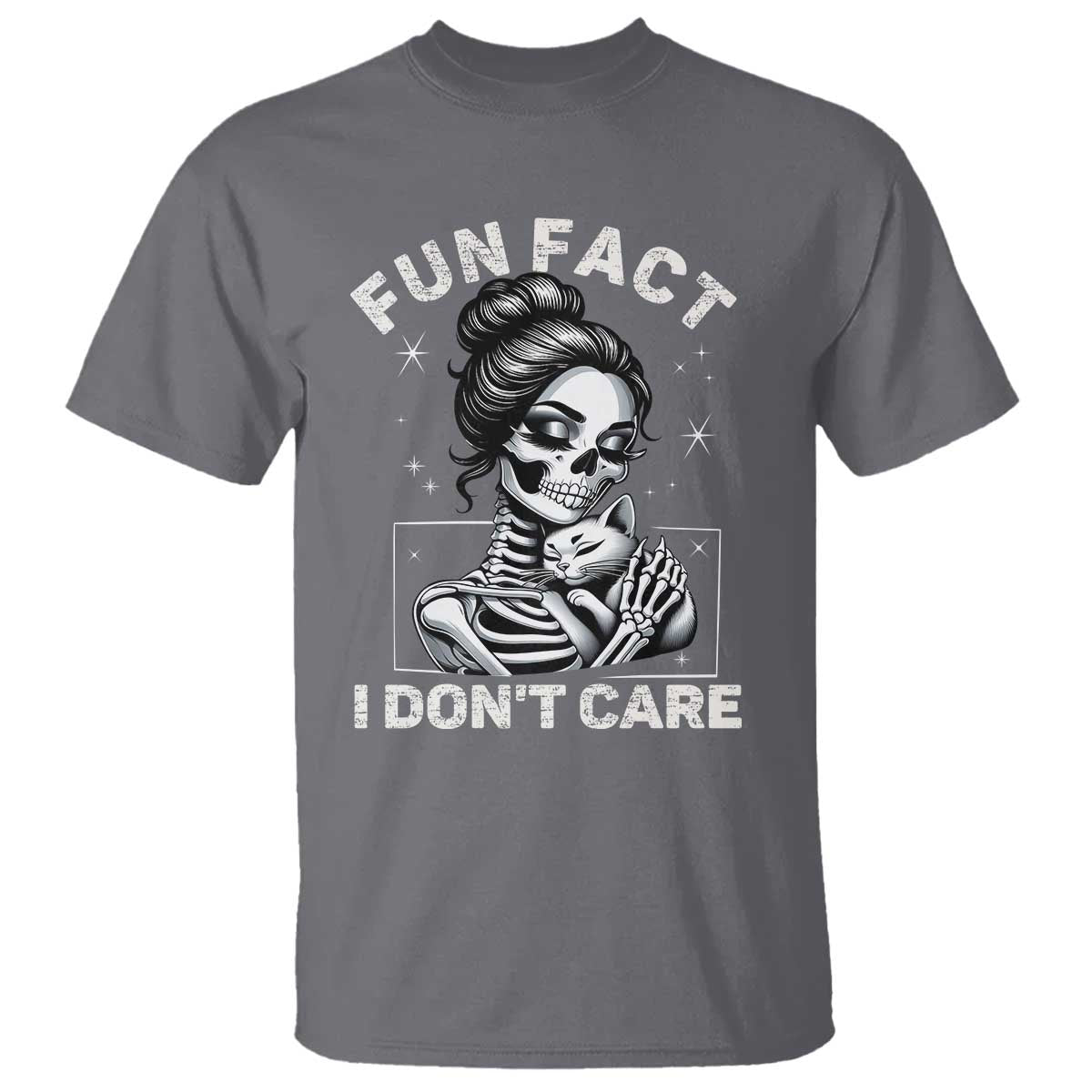 Funny Skeleton Sarcastic T Shirt Fun Fact I Don Not Care Cat Lover TS14 Charcoal Print Your Wear