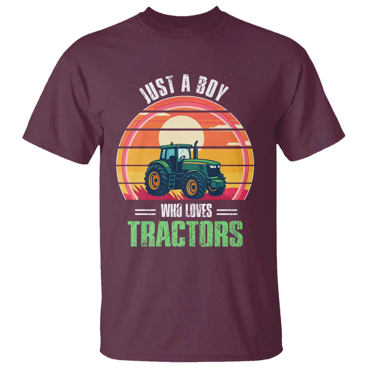 Funny Farmer T Shirt Just A Boy Who Loves Tractors TS14 Maroon Print Your Wear