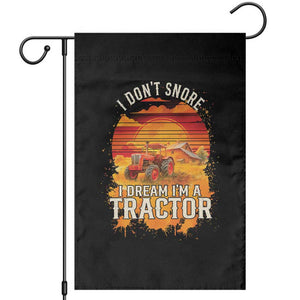 Funny Tractor Garden Flag I Do Not Snore I Dream I Am A Tractor TS14 Black Print Your Wear